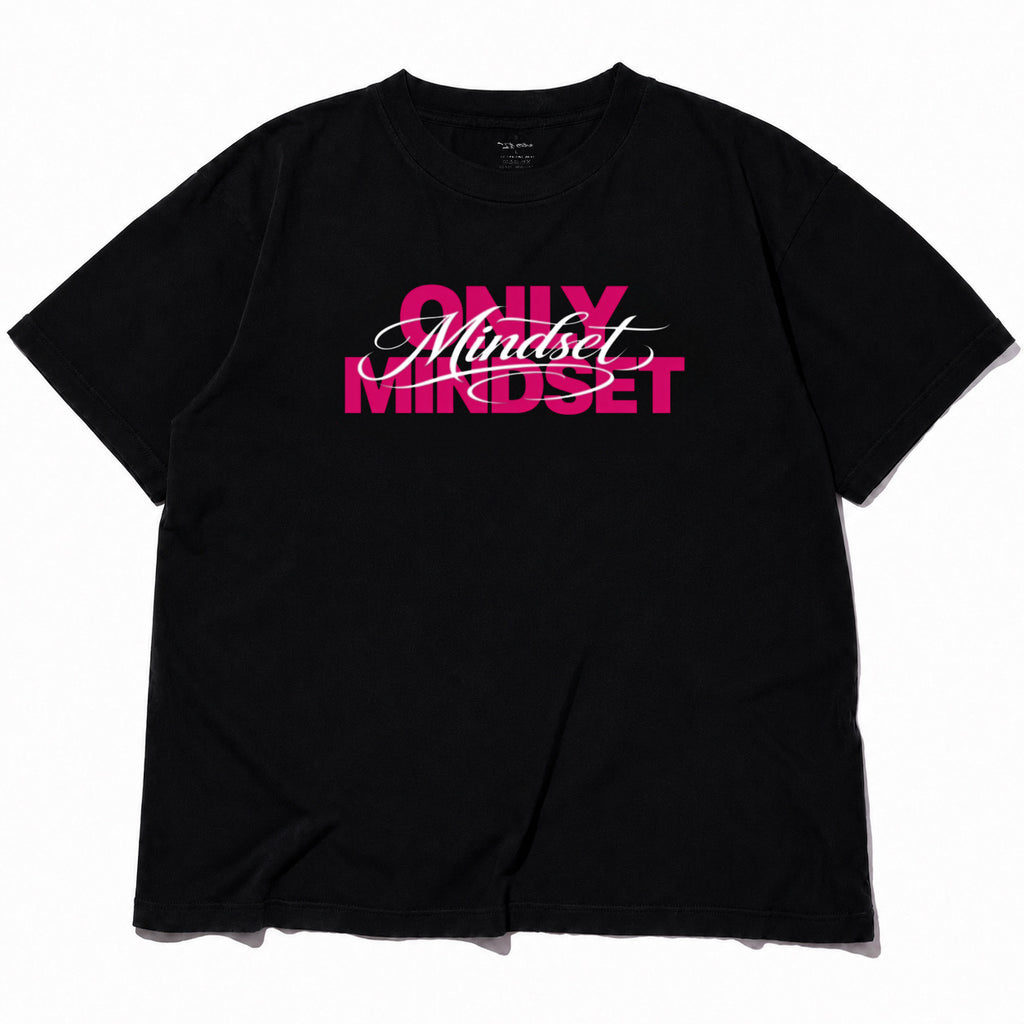 ONLY MINDSET TEE
